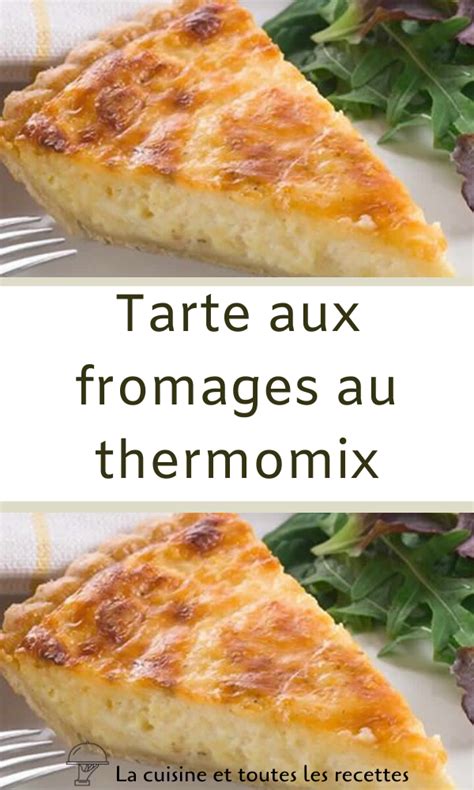Tarte aux fromages au thermomix en 2020