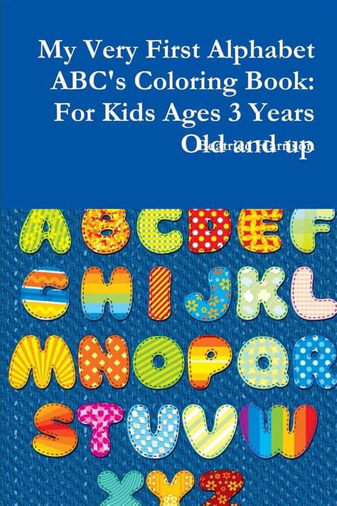 My Very First Alphabet Abcs Coloring Book For Kids Ages 3 Years Old
