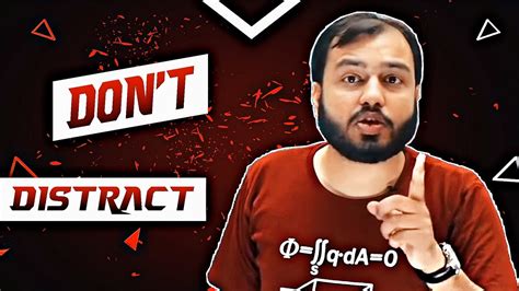 Dont Distract Motivational Video By Alakh Sir Youtube