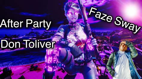 Faze Sway Turned Me Into This After Party Don Toliver Fortnite