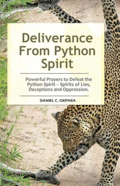 Deliverance From Python Spirit Powerful Prayers To Defeat The Python Spirit Spirit Of Lies