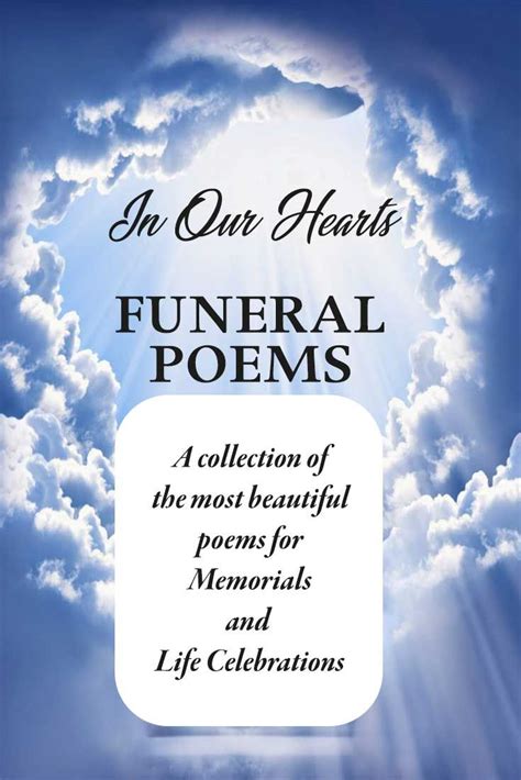 Poems For Funerals And Memorial Services A Selection Of Heartfelt