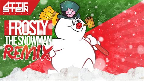FROSTY THE SNOWMAN REMIX PROD BY ATTIC STEIN YouTube