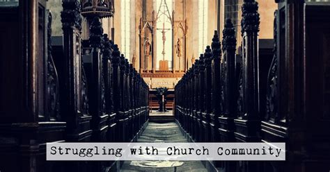 Struggling With Church Community