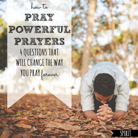 How To Pray Powerful Prayers Change The Way You Pray Forever