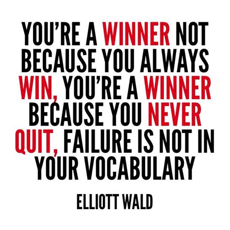 Be A Winner Inspiring Quotes Enjoy Life Elliott Quites Vocabulary