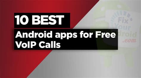 10 Best Android Apps For Free Voip Calls Android Voip Apps