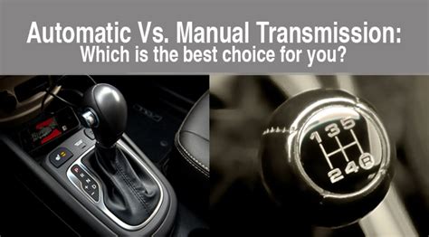 Automatic Vs Manual Transmission Which Is The Best Choice For You