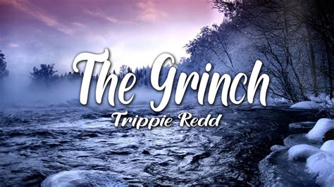 Trippie Redd The Grinch Lyrics Youtube