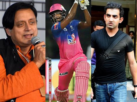He has more than earned it. Gautam Gambhir: IPL 13: Shashi Tharoor says Sanju Samson ...
