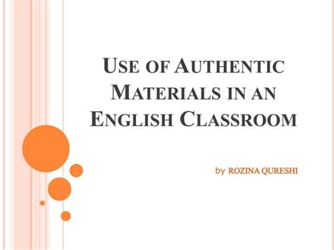 Use Of Authentic Materials In Elt Class Ppt