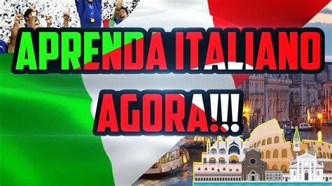 Aprenda Italiano Agora Youtube