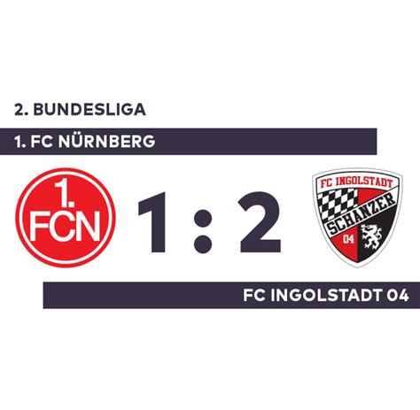 Die schanzer unterlagen beim 1. 1. FC Nürnberg - FC Ingolstadt 04: Serie des FCI hält dank ...