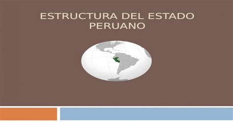 Estructura Del Estado Peruano Ppt Powerpoint