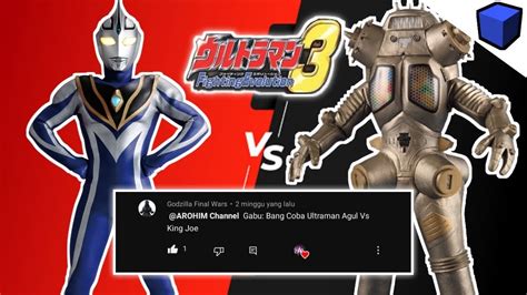 Request Dari Davasaputra1100 Ultraman Agul Vs King Joe Ultraman
