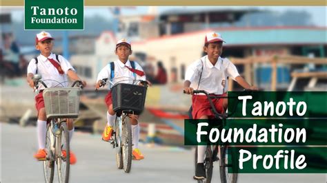 Tanoto Foundation Video Profile Youtube