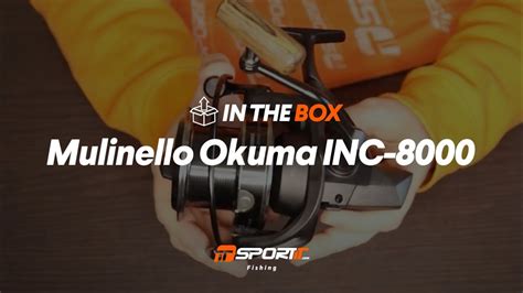 Unboxing Mulinello Okuma INC 8000 In The Box Carpfishing SportIT