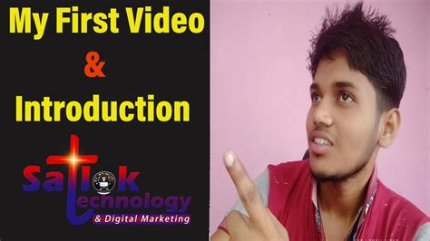 My First Video And Introduction Satlok Technology And Digital Marketing
