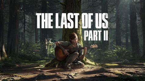 The Last Of Us 2 On Pc Pc Release Rumors Of This 2020 Blockbuster