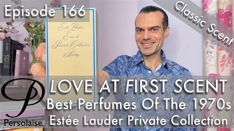 Best Perfumes Of The S Estee Lauder Private Collection On Persolaise