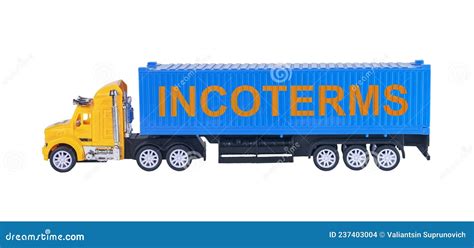 Incoterms Word International Commercial Terms Text On Truck With