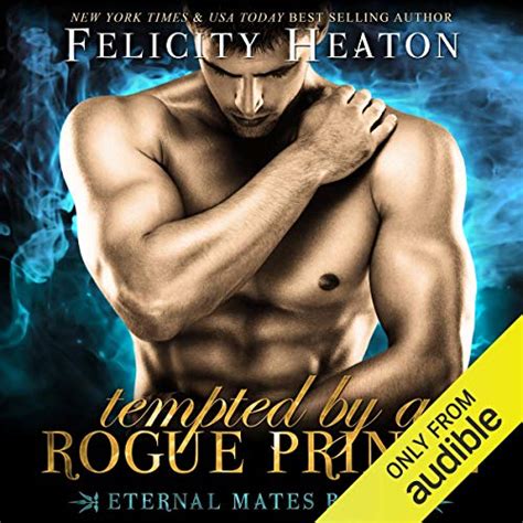 Tempted By A Rogue Prince Eternal Mates Paranormal Romance Series Book 3 Audio Download