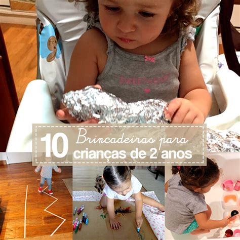 10 Melhores Brincadeiras Para Crianças De 2 Anos Tempojunto