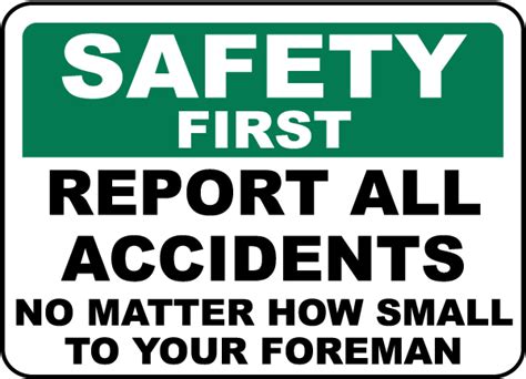 Safety First Report All Accidents Sign Get 10 Off Now