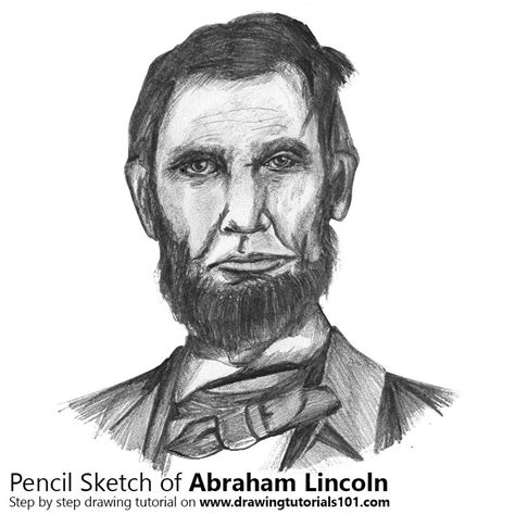 Abraham Lincoln Pencil Drawing How To Sketch Abraham Lincoln Using