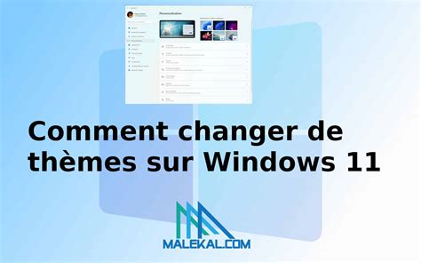 Windows 11 Comment Changer De Thèmes