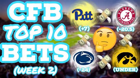College Football Top 10 Best Bets For Week 2 2022 Youtube