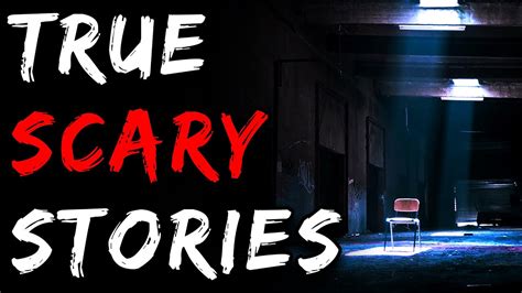 6 Scary Stories True Scary Horror Stories Scary Stories From Around Reddit Youtube