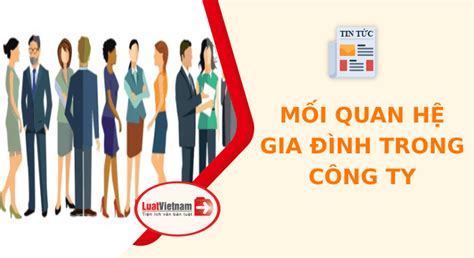 Mối Quan Hệ Gia đình Trong Công Ty Và Các Trường Hợp Bị Cấm Jcp Media