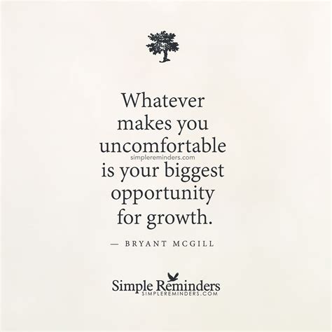 Whatever Makes You Uncomfortable Is Your Biggest Opportunity For Growth
