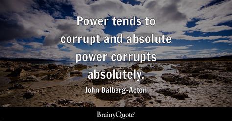 🎉 Who Said Absolute Power Corrupts Absolutely Why Did Lord Acton Say