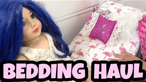 Awesome American Girl Doll Bedding Haul Youtube
