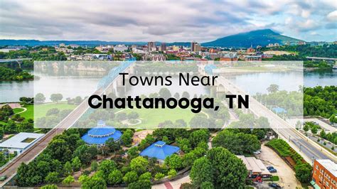 Towns Near Chattanooga Tn 🗺️ Explore The Best Small Towns In