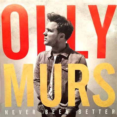 Review Never Been Better Olly Murs Olly Murs Olly Murs Album