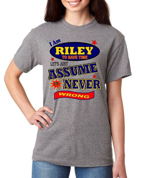 First Name Gildan T Shirt I Am Riley Lets Just Assume Never Wrong Fashion Clothing Shoes