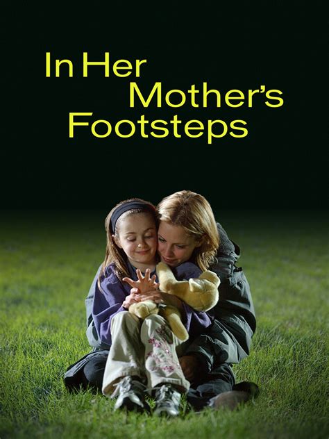 in her mother s footsteps where to watch and stream tv guide