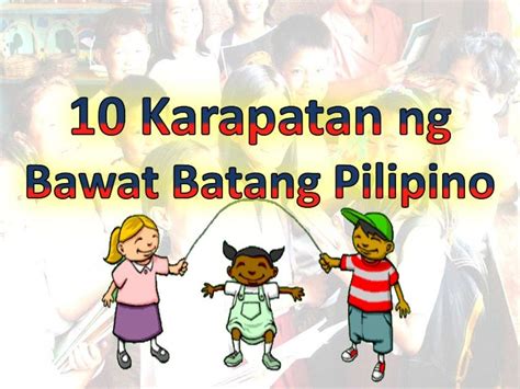 Mga Karapatan Ng Bawat Batang Pilipino Sibawate Images And Photos Finder