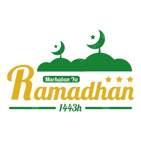 Ucapan Marhaban Ya Ramadhan Marhaban Ya Ramadhan Ramadaan H Greetings Png And Vector With