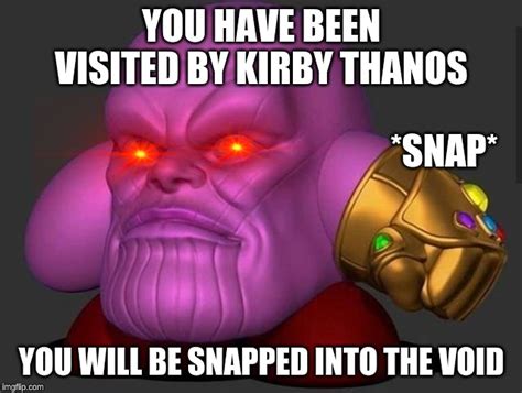 Image Tagged In Kirby Thanos Imgflip