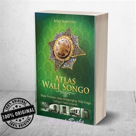 Buku Atlas Wali Songo Buku Pertama Yang Mengungkap Wali Songo Sebagai
