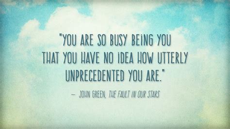 You Are So Busy Being You That You Have No Idea How Utterly