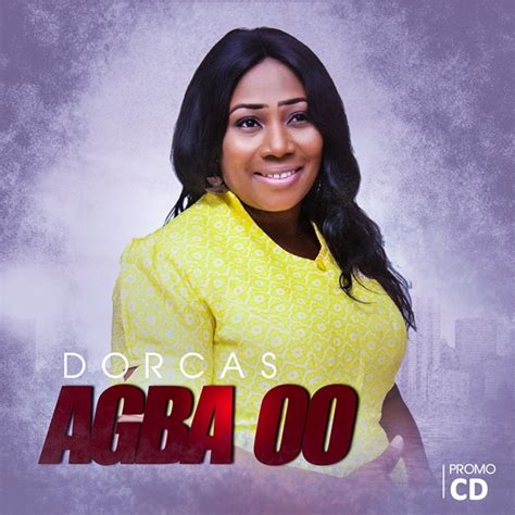 Download Dorcas Dorcasobaje Agba Oo —