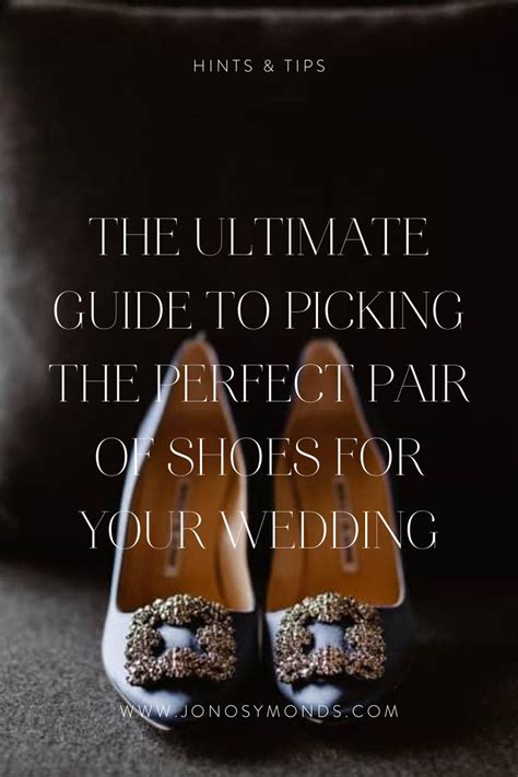 The Ultimate Guide To Picking The Perfect Pair Of Shoes For Your