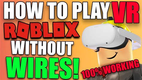 How To Play Roblox Vr With No Wires On The Oculus Quest 2 Virtual