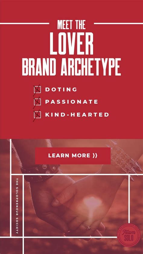 The Lover Brand Archetype Has A Doting Passionate And Kind Hearted