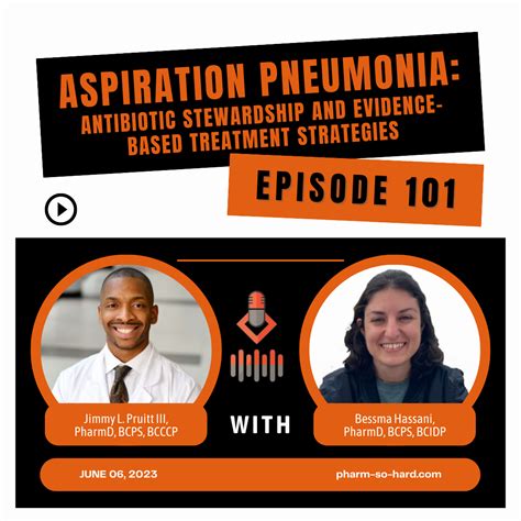 Episode 101 Aspiration Pneumonia Antibiotic Stewardship And Evidence
